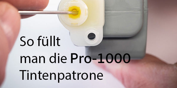 Pro-1000 Original-Tintenpatrone nachfüllen